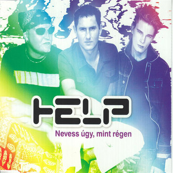 Help - Nevess úgy, mint régen