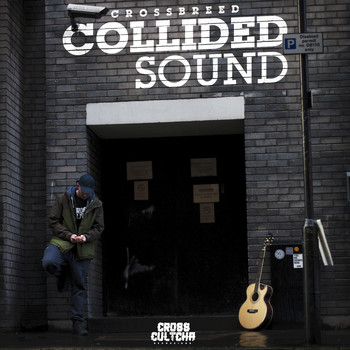 Crossbreed - Collided Sound