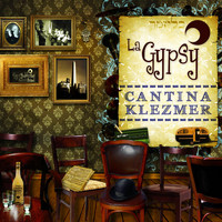 La Gypsy - Cantina Klezmer