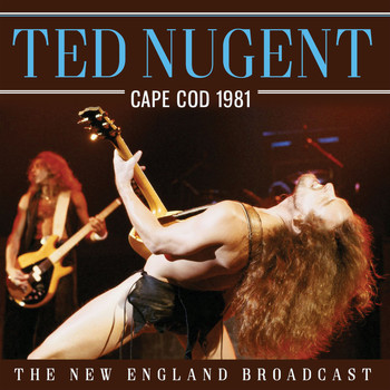 Ted Nugent - Cape Cod 1981 (Live)