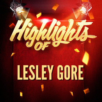 Lesley Gore - Highlights of Lesley Gore