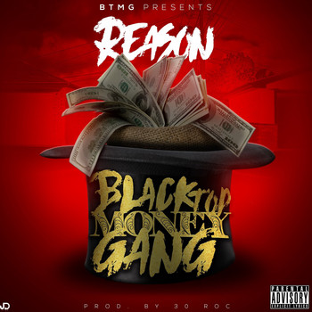 Reason - BlackTopMoneyGang