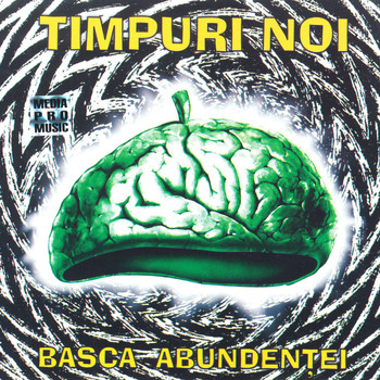 Timpuri Noi - Basca abundentei