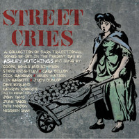 Ashley Hutchings - Street Cries