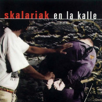 Skalariak - En la Kalle