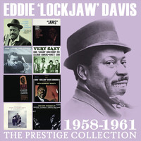 Eddie 'Lockjaw' Davis - The Prestige Collection: 1958 - 1961