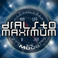 The Moog - Dials To Maximum
