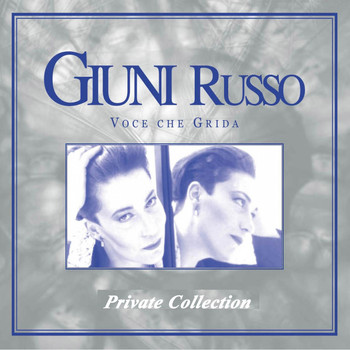 Giuni Russo - Voce che grida (Private edition)