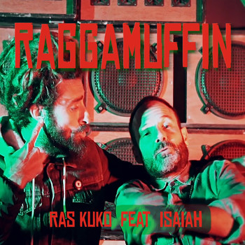 Isaiah - Raggamuffin (feat. Isaiah)