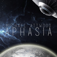 Michael Attwood - Aphasia