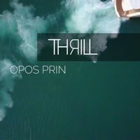 Thrill - Opos Prin