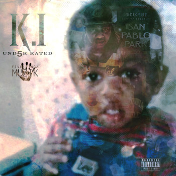 K.I. - Underrated (Explicit)