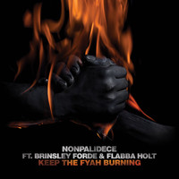 Nonpalidece - Keep the Fyah Burning