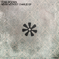Tom Pooks - Never Without Charlie
