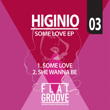 Higinio - Some Love EP