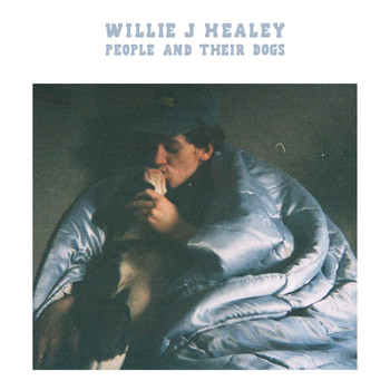 Willie J Healey - People and Their Dogs (Explicit)