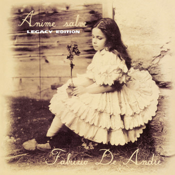 Fabrizio De André - Anime Salve Legacy Edition