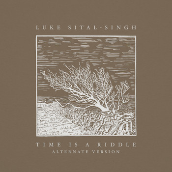 Luke Sital-Singh - Time is a Riddle