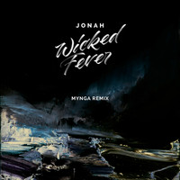 Jonah - Wicked Fever (MYNGA Remix)