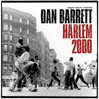 Dan Barrett - Harlem 2000 (Complete Session)