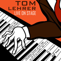 Tom Lehrer - Tom Lehrer Live on Stage
