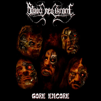 Blood Red Throne - Gore Encore (Explicit)