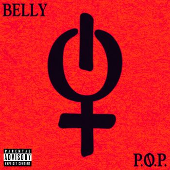 Belly - P.O.P. (Explicit)