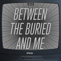 Between The Buried And Me - The Best Of Between The Buried And Me