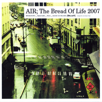 Air - The Bread of Life 2007