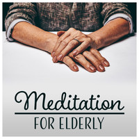 Deep Meditation Music System - Meditation for Elderly – Music for Seniors, Yoga, Inner Focus, Positive Feelings, Relaxing Slow Ex