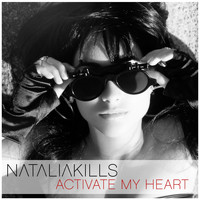 Natalia Kills - Activate My Heart