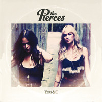 The Pierces - You & I