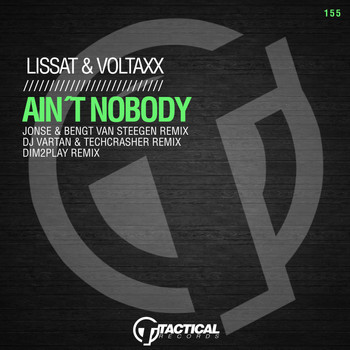 Lissat & Voltaxx - Ain't Nobody (Remixes)