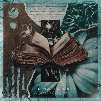 The Narrator - Forget All I Regret
