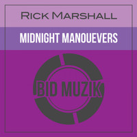 Rick Marshall - Midnight Manouevers (Original Mix)