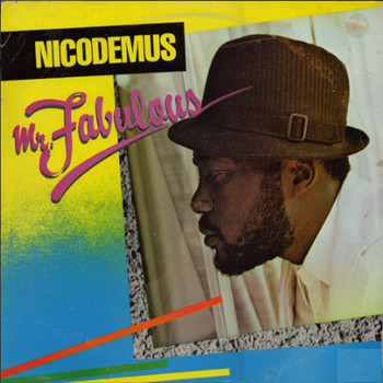 Nicodemus - Mr. Fabulous