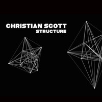 Christian Scott - Structure
