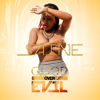 Saine - Good over Evil