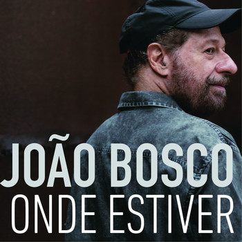João Bosco - Onde Estiver
