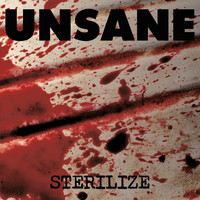 Unsane - Sterilize (Explicit)