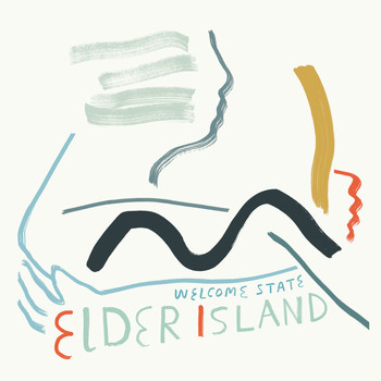 Elder Island - Welcome State (Remixes)