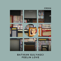 Batikan Gulyagci - Feelin Love