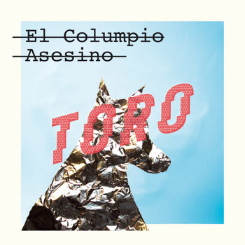 El Columpio Asesino - Toro (Remixes)