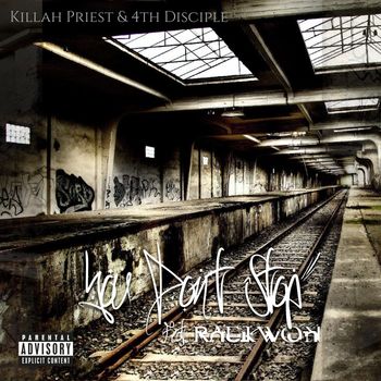 Killah Priest - You Don't Stop (Explicit)