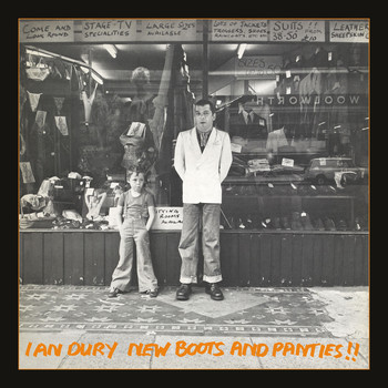 Ian Dury - New Boots & Panties (40th Anniversary Edition) (audio Version) (Explicit)