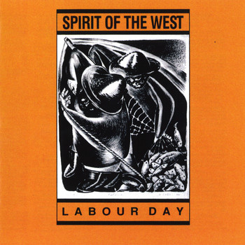 Spirit of the West - Labour Day