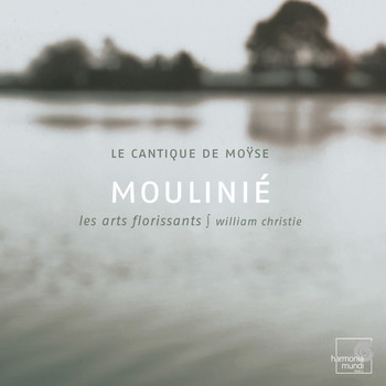 Les Arts Florissants and William Christie - Moulinié: Cantique de Moÿse