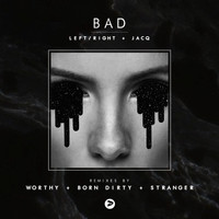 Left/Right, jACQ - Bad (Remixes)