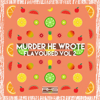 Murder He Wrote - Flavoured, Vol. 2