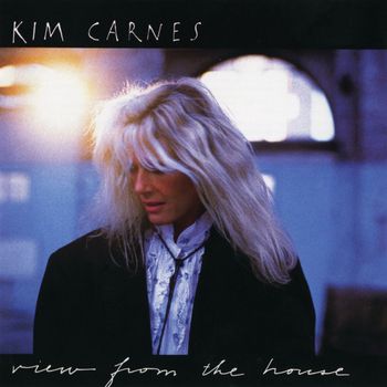 Kim Carnes - View From The House